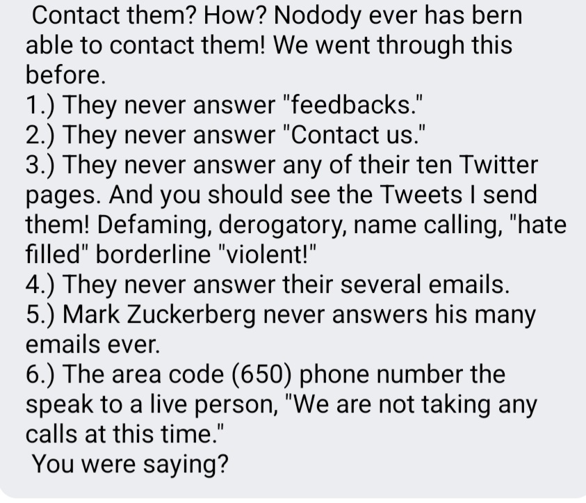 Who has ever been able to contact Facebook?