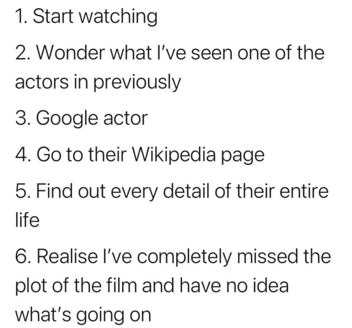 Me watching a film...