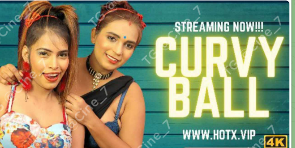 #movie web series link dawnload....

Curvy Ball 🔞 #HotXvip
#