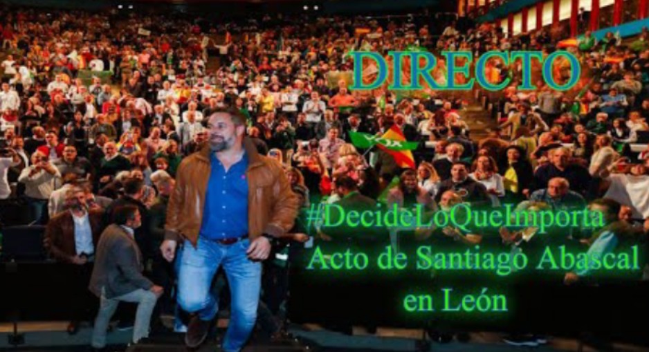 #DecideLoQueImporta | Acto de Santiago Abascal en León.
http