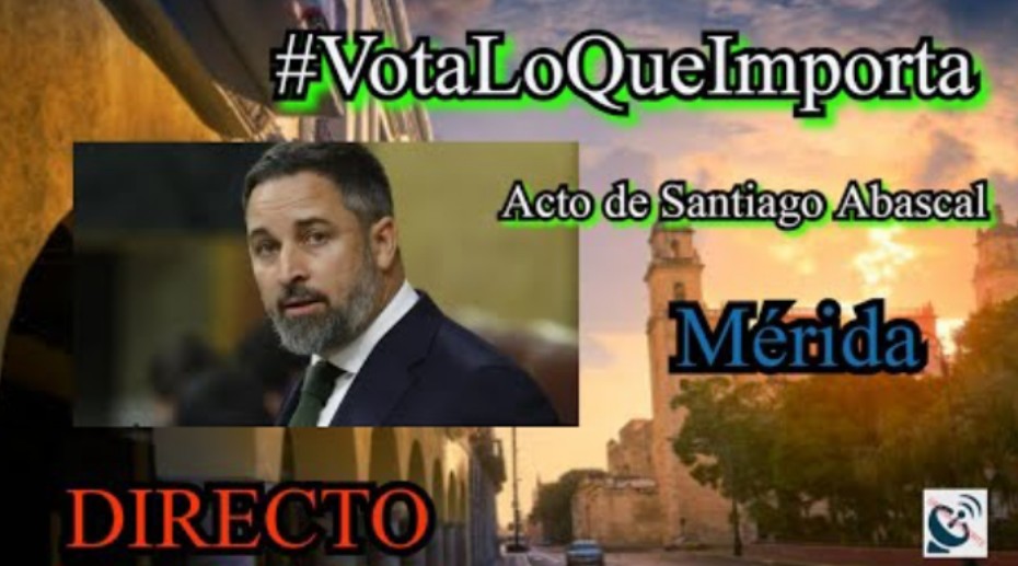 #VotaLoQueImporta | Acto de Santiago Abascal en la ciudad de