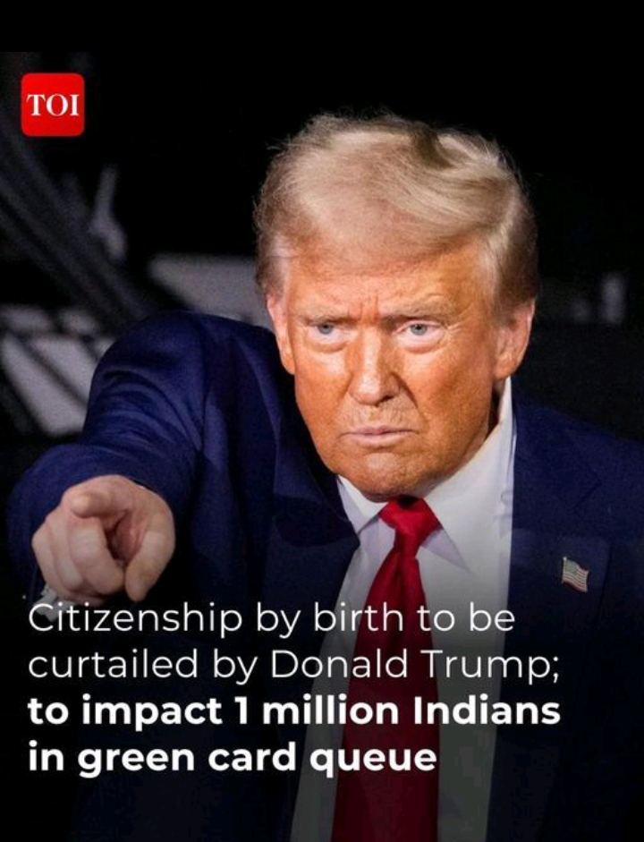 Donald Trump - to impact 1 million Indians green card..
Will