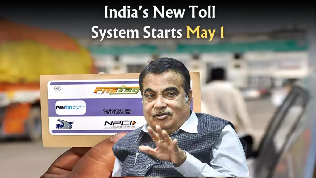 No More FASTag, India to Get a New Toll System from May 1