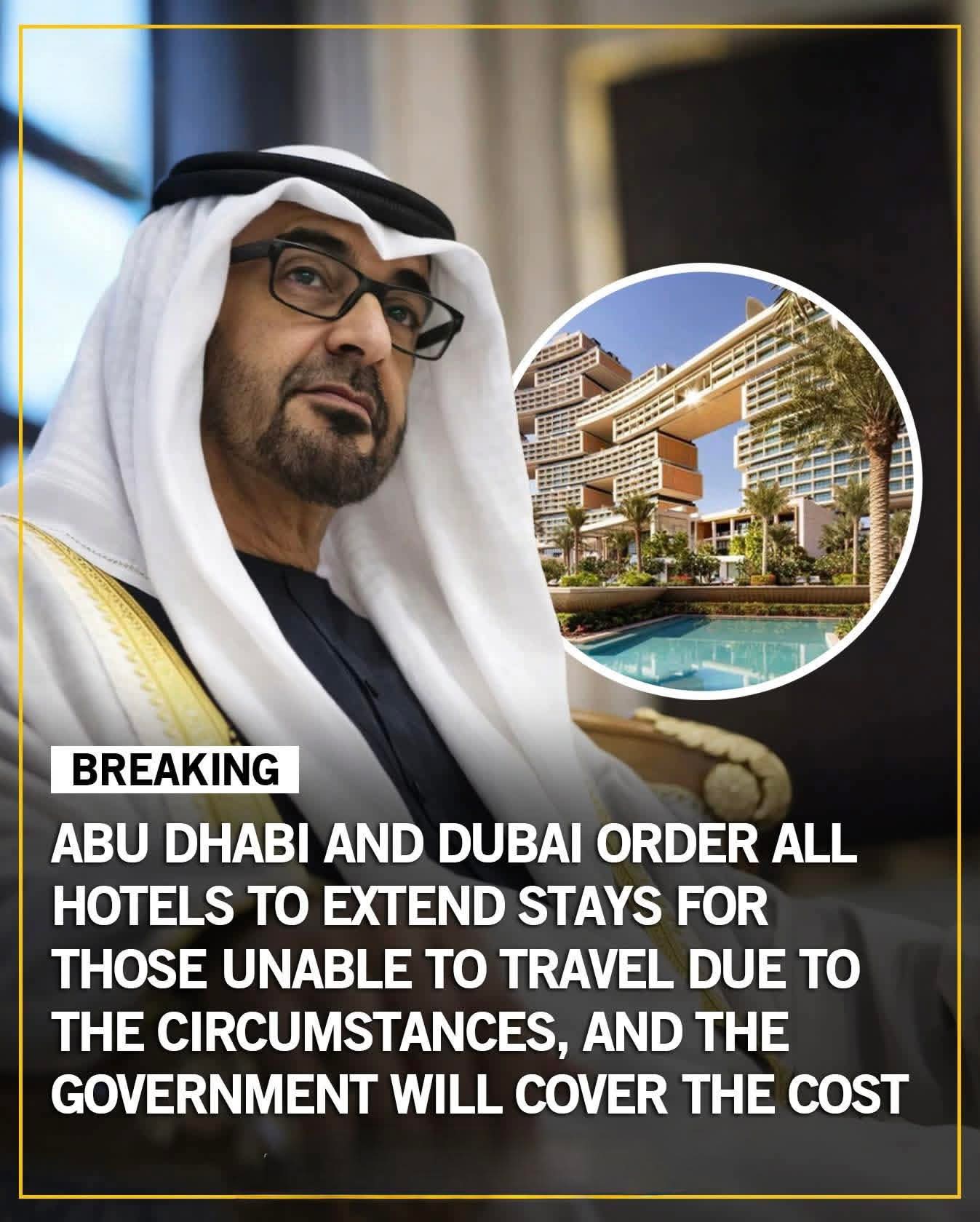 Abu Dhabi and Dubai reportedly ordered hotels to extend stay