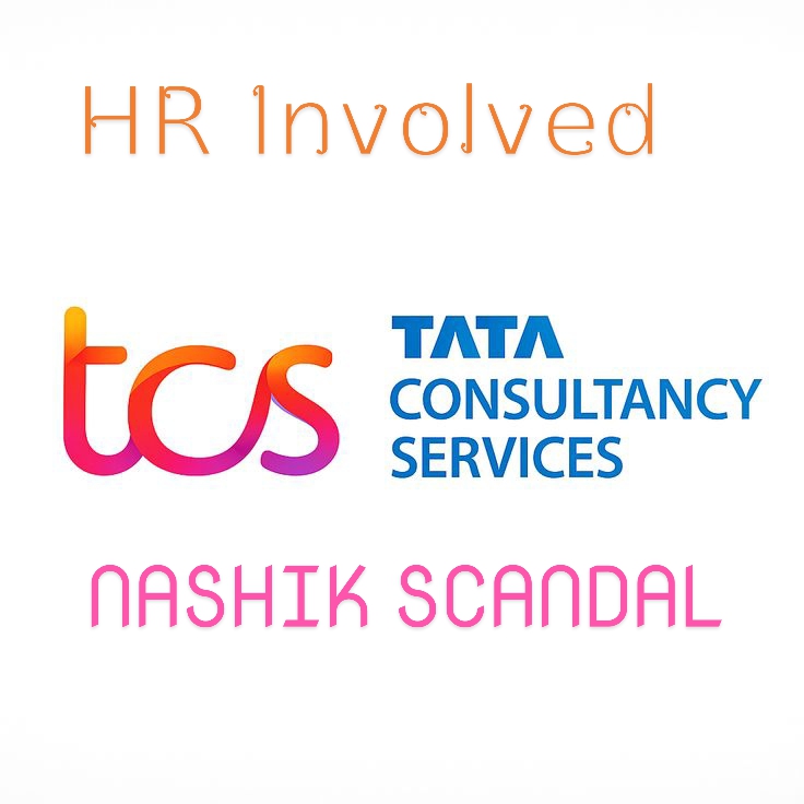 TCS Scandal ke Mukhya Bindu
​Sexual Harassment: 
Nashik ke T