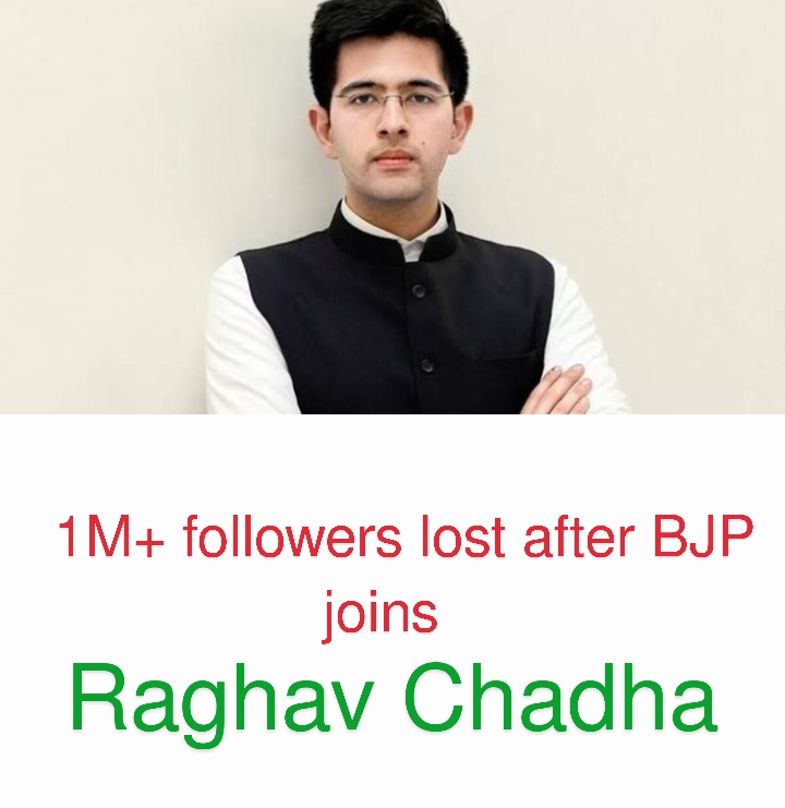 Raghav Chadha losing 1M+ Instagram followers after joining B